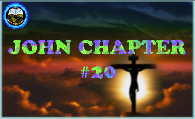 JOHN CHAPTER 20.png
