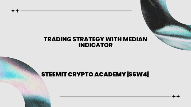 Trading Strategy with Median Indicator Steemit Crypto Academy S6W4.jpg