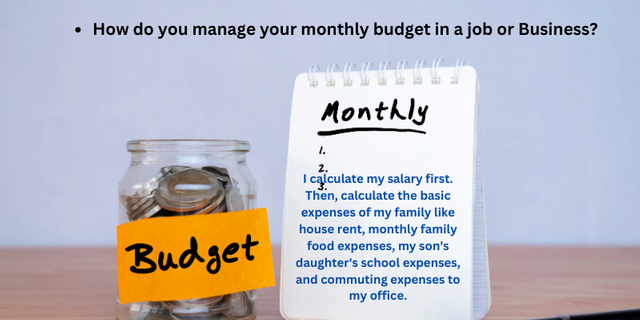 How do you manage your monthly budget in a job or Business.png