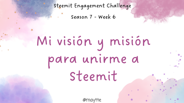 Mi visión y misión para unirme a Steemit (1).png