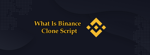 What Is Binance Clone Script.png