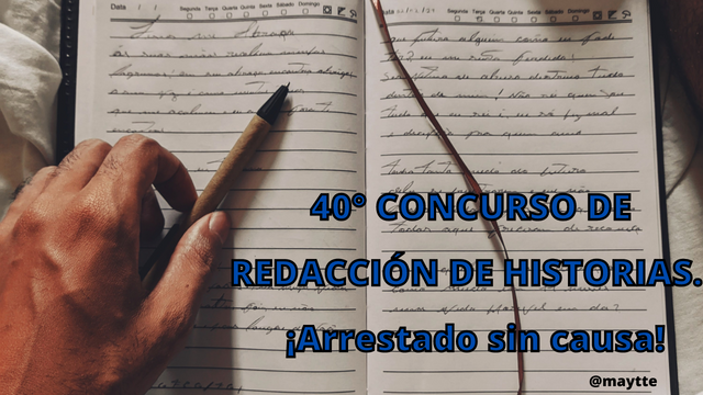 40° CONCURSO DE REDACCIÓN DE HISTORIAS. ¡Arrestado sin causa!.png
