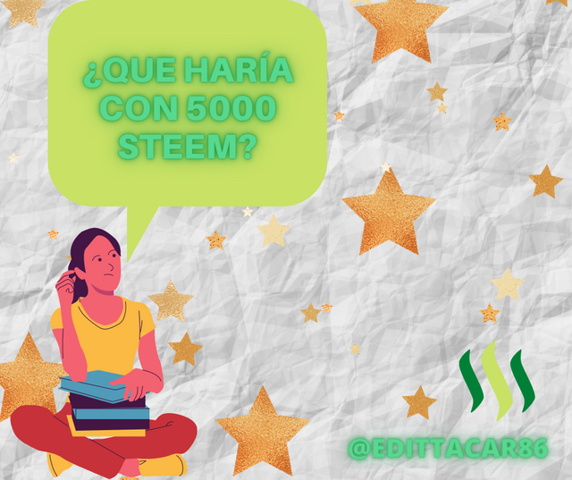 ¿qUE HARÍA CON 5000 STEEM.png