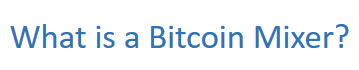 What is a Bitcoin Mixer.png