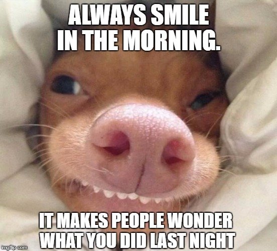 always-smile-good-morning-meme.jpg