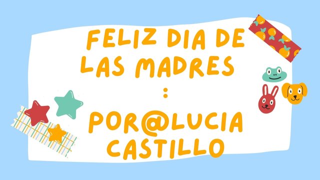 Feliz dia de las Madres  por@Luciacastillo.jpg