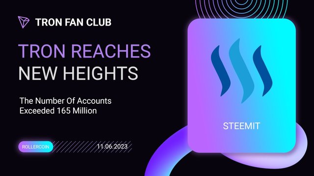 TRON Reaches New Heights :: The Number Of Accounts Exceeded 165 Million