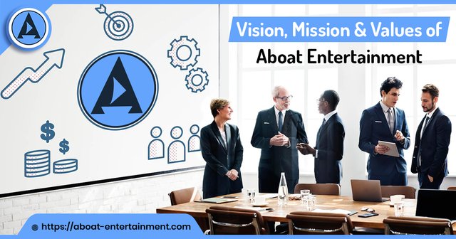 Vision, Mission & Values of Aboat Entertainment.jpg