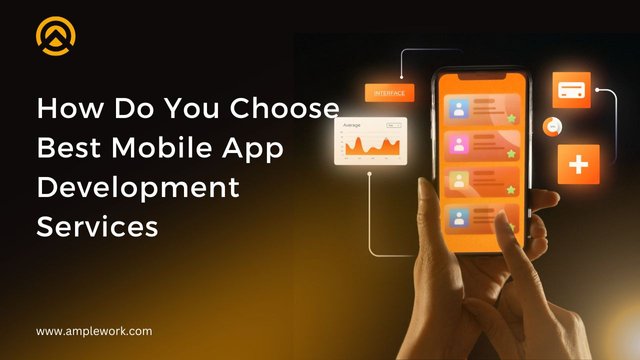 How Do You Choose Best Mobile App Development Services.jpg