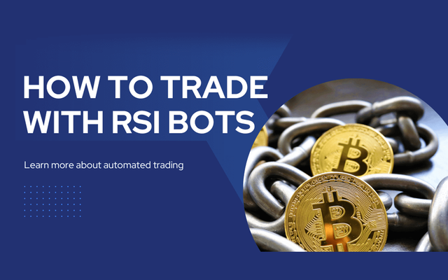 How to trade with RSI bots to automate your trades.png