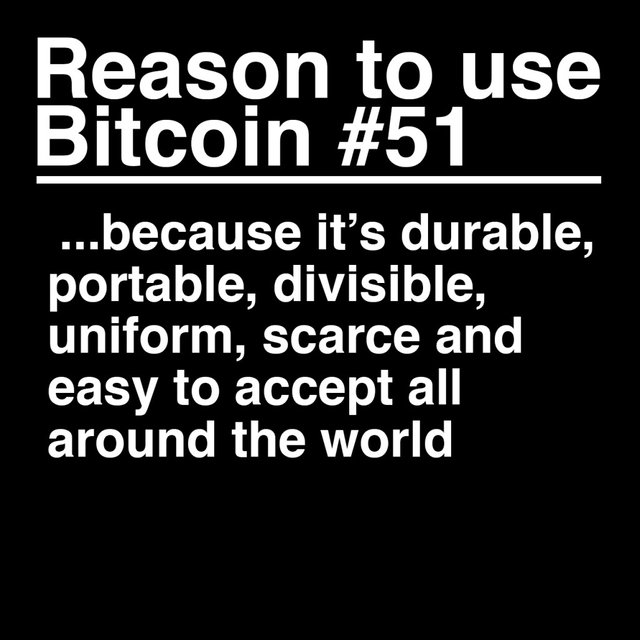 Reason-to-use-Bitcoin-number-51-durable-portable-divisible-uniform-scarce-easy-to-accept-around-the-world-1024x1024.jpg