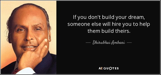quote-if-you-don-t-build-your-dream-someone-else-will-hire-you-to-help-them-build-theirs-dhirubhai-ambani-53-42-48.jpg