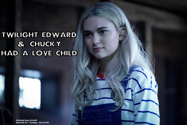 Twilight Edward & Chucky had a love childMeme Challenge 161 - 2020-02-23 - Sunday - 03:15 PM.png
