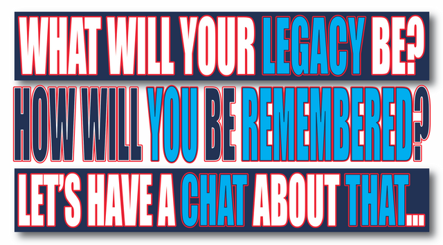 How Will You Be Remembered.png