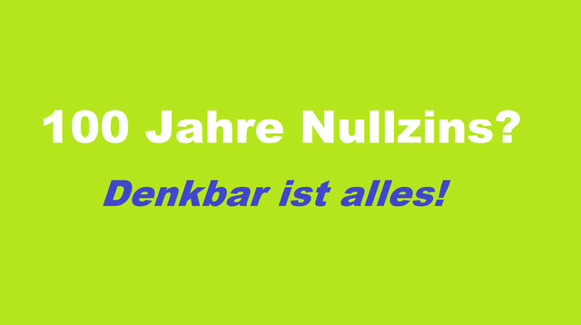 100 Jahre Nullzins.png