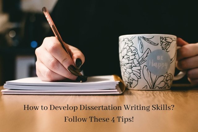 How to Develop Dissertation Writing Skills Follow These 4 Tips.jpg
