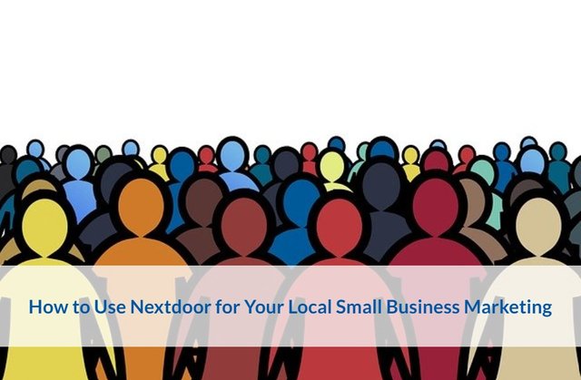 How to Use Nextdoor for Your Local Small Business Marketing.jpg