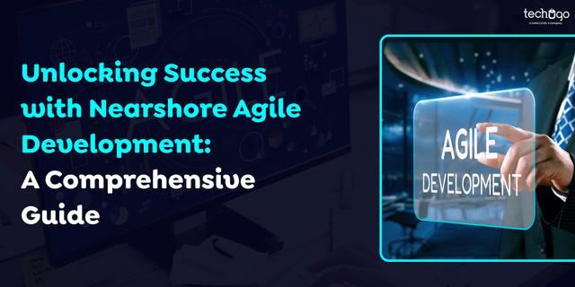 Unlocking-Success-with-Nearshore-Agile-Development_-A-Comprehensive-Guide.png