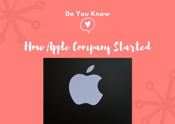 How Apple Company Started.jpg