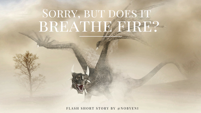 Sorry, but does it breathe fire_.png
