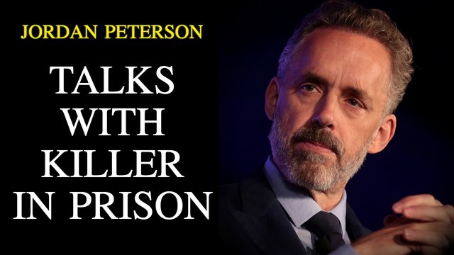 Jordan Peterson Talks With Killer In Prison.jpg