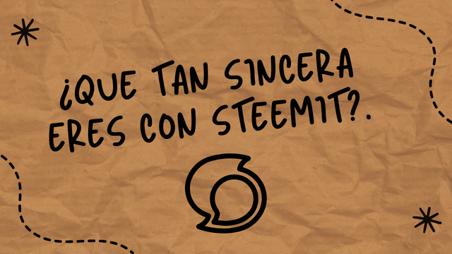 ¿Que tan sincera eres con Steemit. (1).png