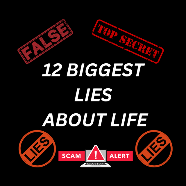 12 Biggest Lies About Life.png