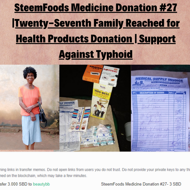 SteemFoods Medicine Donation #27 Twenty-Seventh Family Reached for Health Products Donation  Support Against Typhoid.png