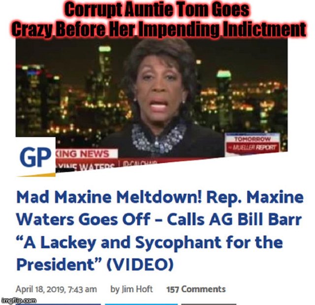 Corrupt Auntie Tom Goes Crazy Before Her Impending Indictment.jpg