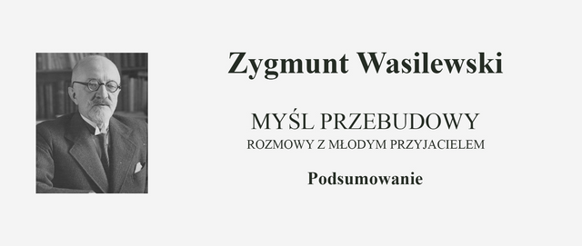Zygmunt Wasilewski - Myśl Przebudowy - Podsumowanie