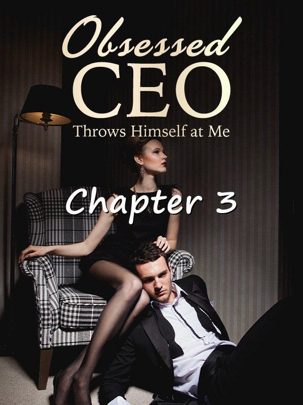 Obsessed CEO Throws Himself at Me-3.jpg