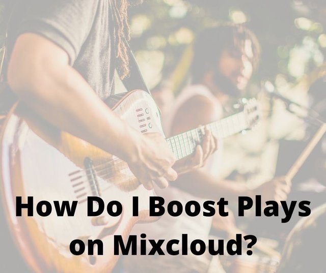 How Do I Boost Plays on Mixcloud.jpg