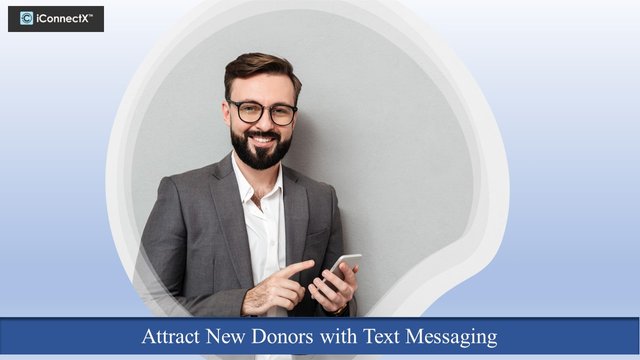 Attract New Donors with Text Messaging.jpg