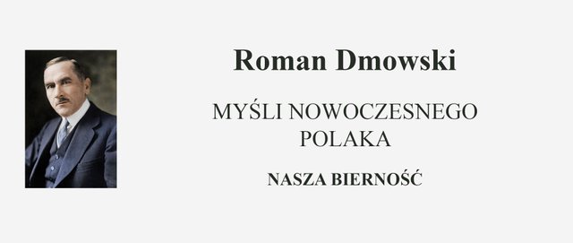 Roman Dmowski - Myśli Nowoczesnego Polaka - Nasza bierność