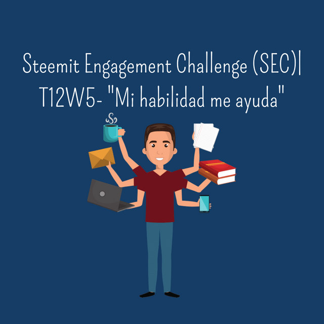 Steemit Engagement Challenge (SEC) T12W5- Mi habilidad me ayuda.png