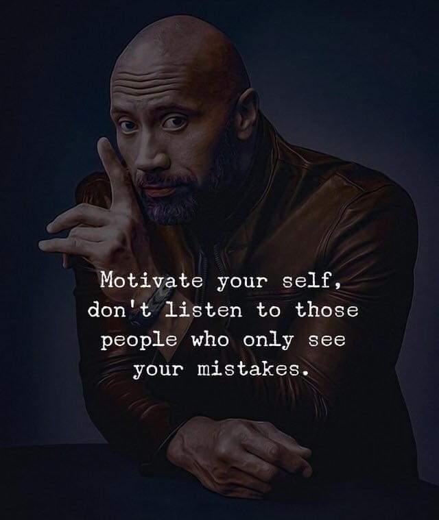 motivate yourself and don't listen to others.jpg
