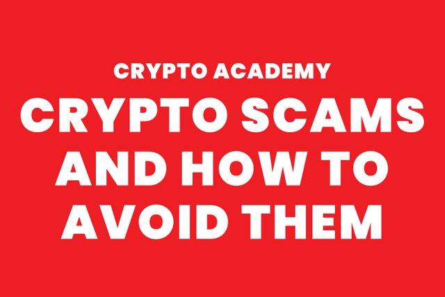 steemit crypto academy - Crypto Scams and how to avoid them.jpg