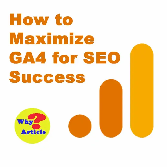 How to Maximize GA4 for SEO Success.jpeg