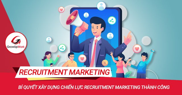 bi-quyet-xay-dung-chien-luoc-recruitment-marketing-thanh-cong.jpg