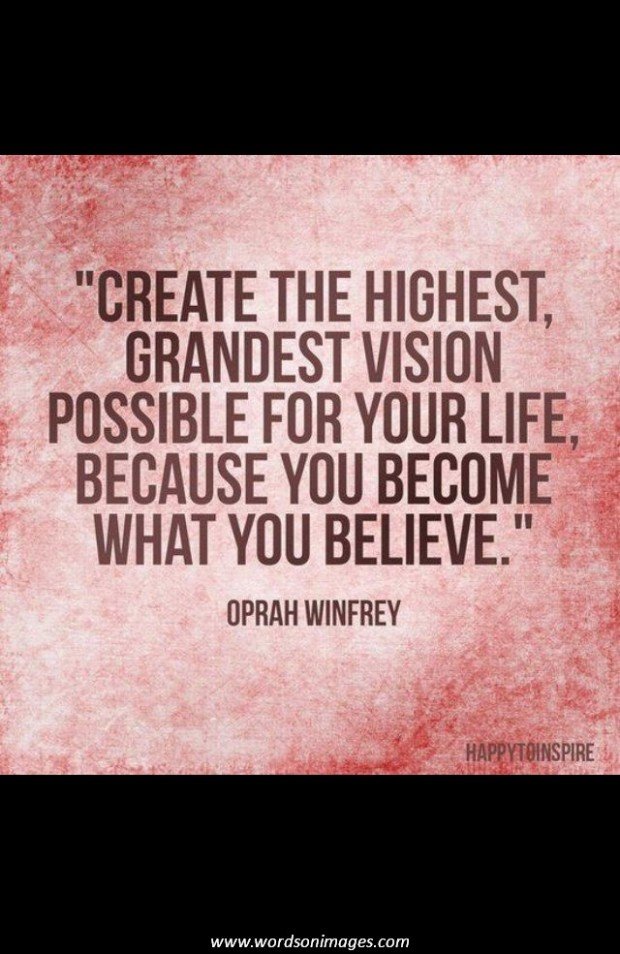 Create the highest, grandest vision possible for your life.jpg