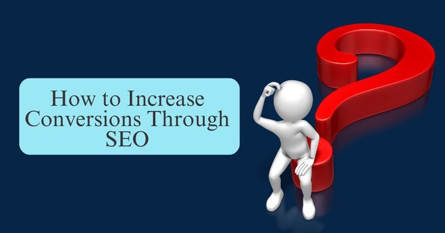 How to Increase Conversions Through SEO.jpg