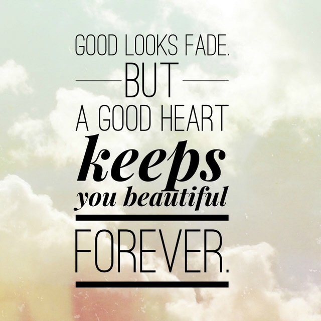 A Beautiful Heart Keeps You Beautiful Forever