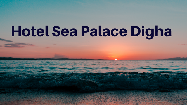 Hotel Sea Palace Digha cover photo.png