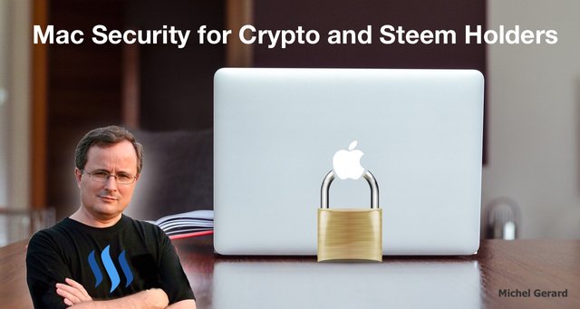 Mac Security for Crypto and Steem Holders