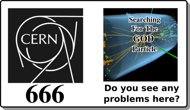 CERN 666 searching for the GOD particle?