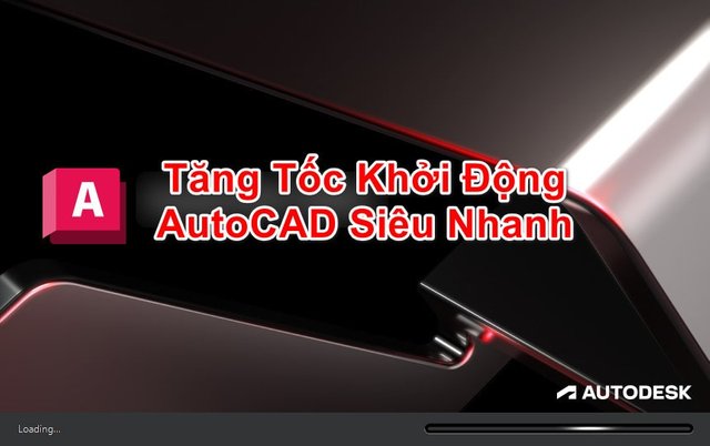 huong-dan-tang-toc-do-mo-phan-mem-autocad-sieu-nhanh (1).jpg