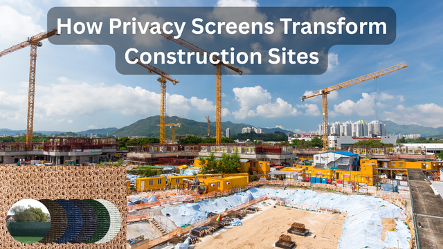 How Privacy Screens Transform Construction Sites.png