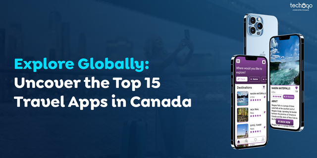 Explore Globally-Uncover the Top 15 Travel Apps in Canada.png