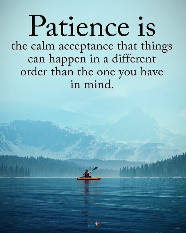 patienceis the calm acceptance.jpg