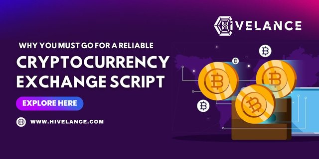 Why You Must Go For A Reliable crypto exchange script.jpg